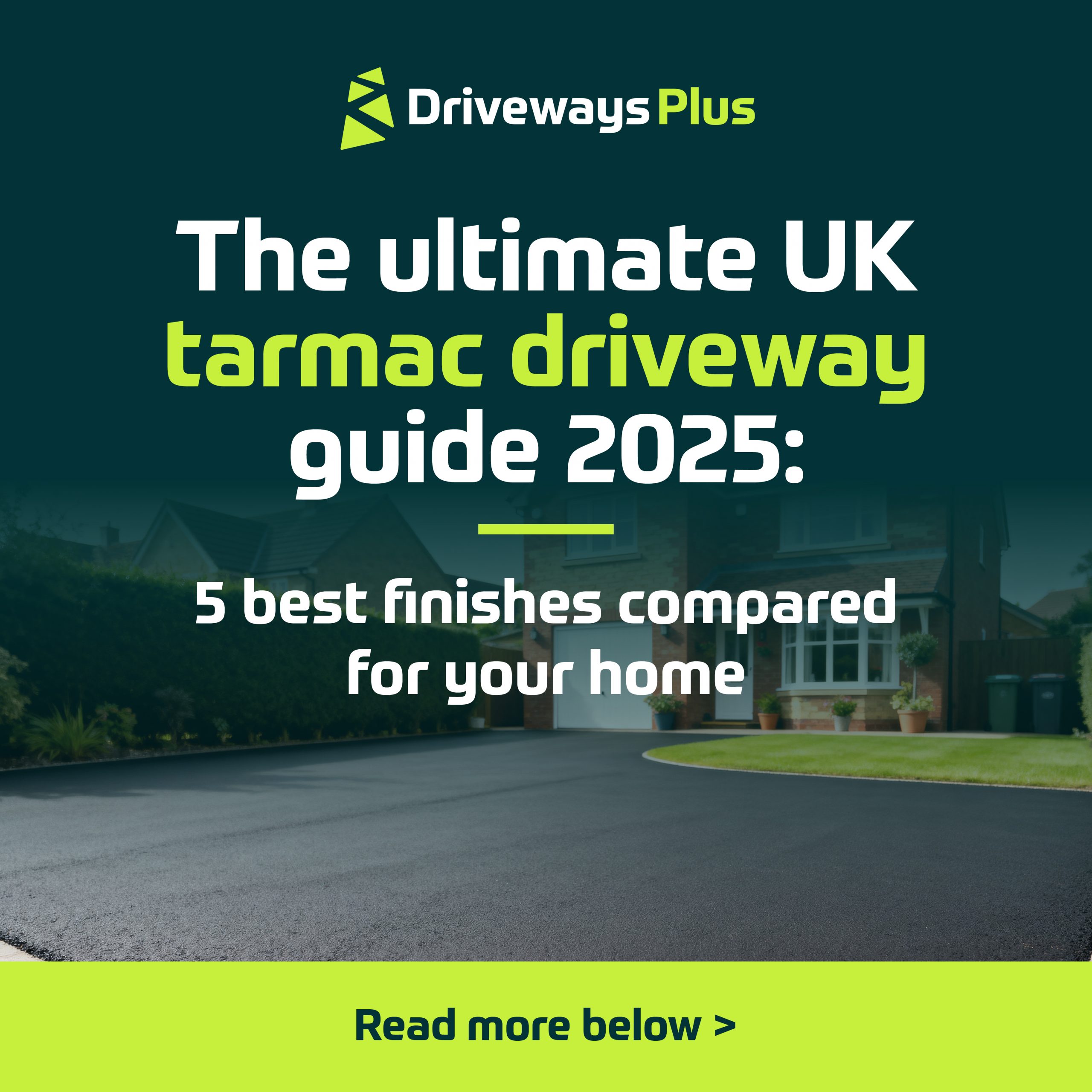 A large, smooth tarmacadam drive leads to a house with a green lawn. Overlaid text reads: "Driveways Plus. The ultimate UK guide to the best tarmacadam for drives 2025: 5 top finishes compared for your home. Read more below. | Driveways Plus