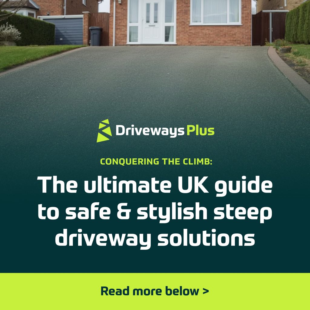 A steep residential drive leading to a house with a garage. Text reads: "Driveways Plus. Conquering the Climb: Discover the ultimate UK guide to safe & stylish steep drive solutions. Read more below. | Driveways Plus