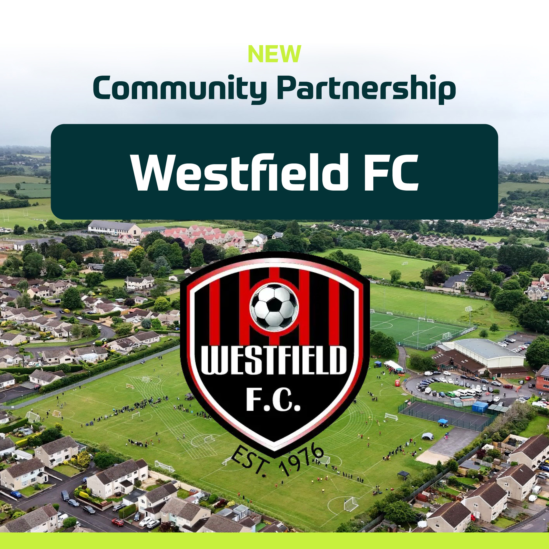 Aerial view of a town with a football pitch. Text reads "NEW Community Partnership Westfield FC," celebrating the football club’s 50th anniversary, with the Westfield F.C. logo (a football and stripes) and "Est. 1976" over the pitch. | Driveways Plus